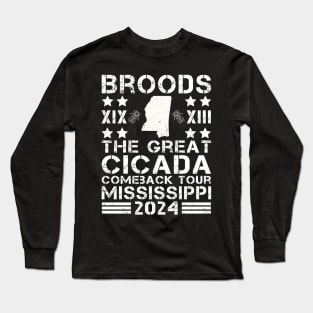 Great Cicada Comeback Tour Mississippi 2024 Cicada broods XIII and XIX in Mississippi Long Sleeve T-Shirt